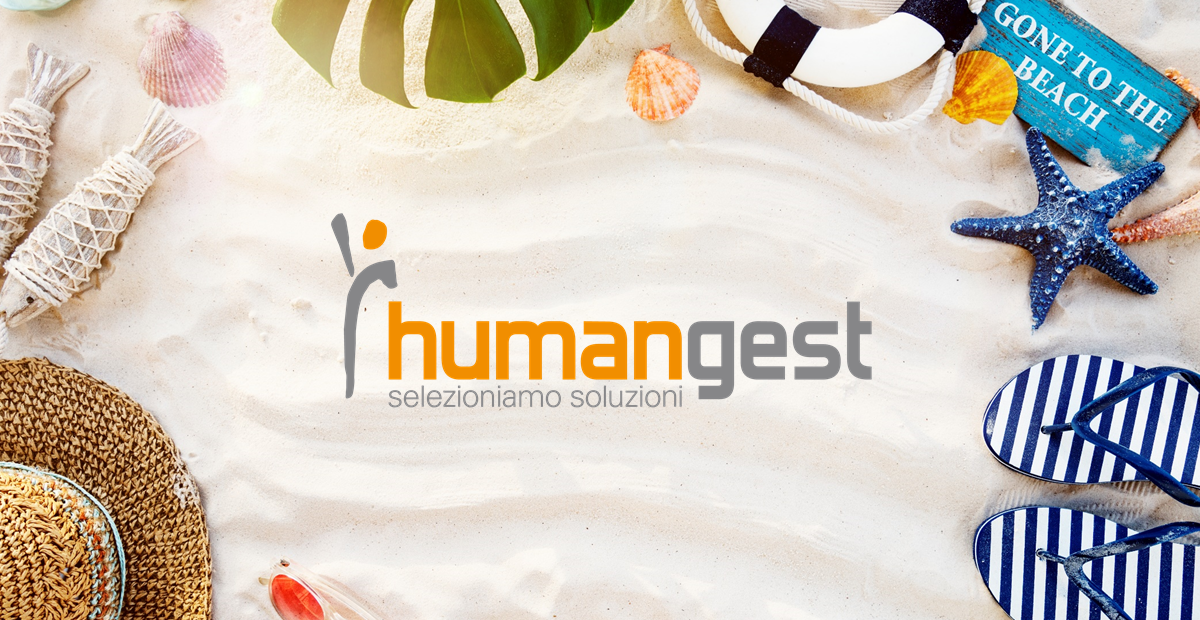 Ferie in arrivo? Organizza il lavoro con i consigli di Humangest