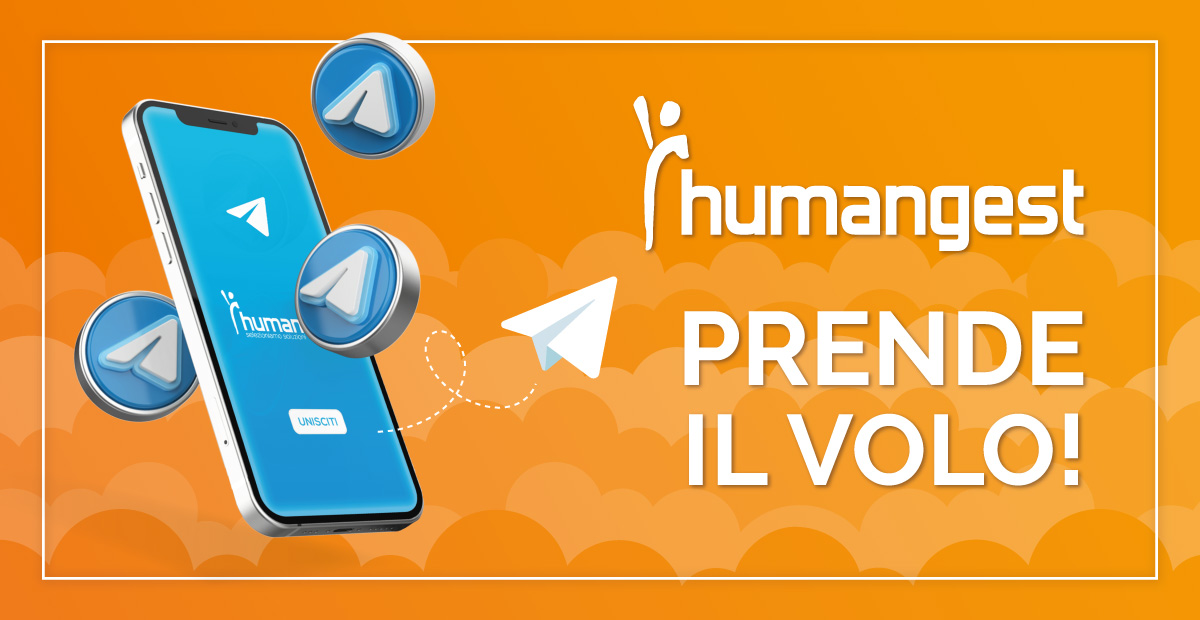 HUMANGEST ATTERRA SU TELEGRAM | ISCRIVITI AL CANALE!