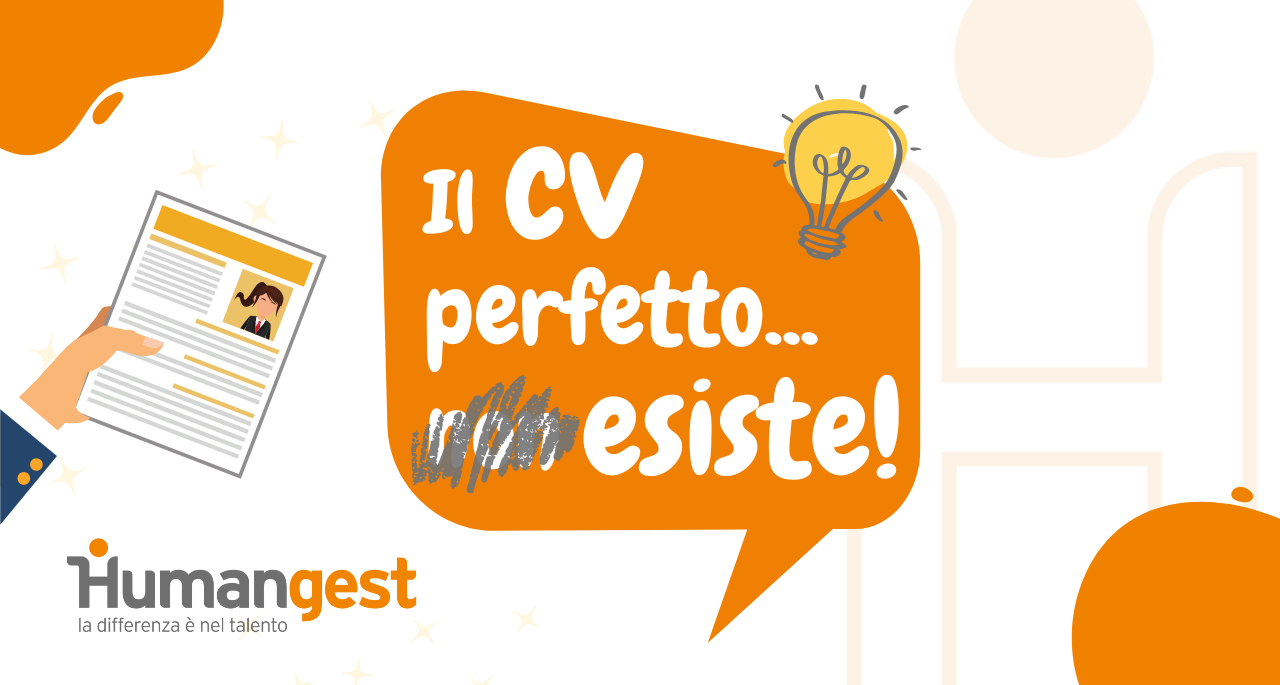 Il CV è perfetto se…