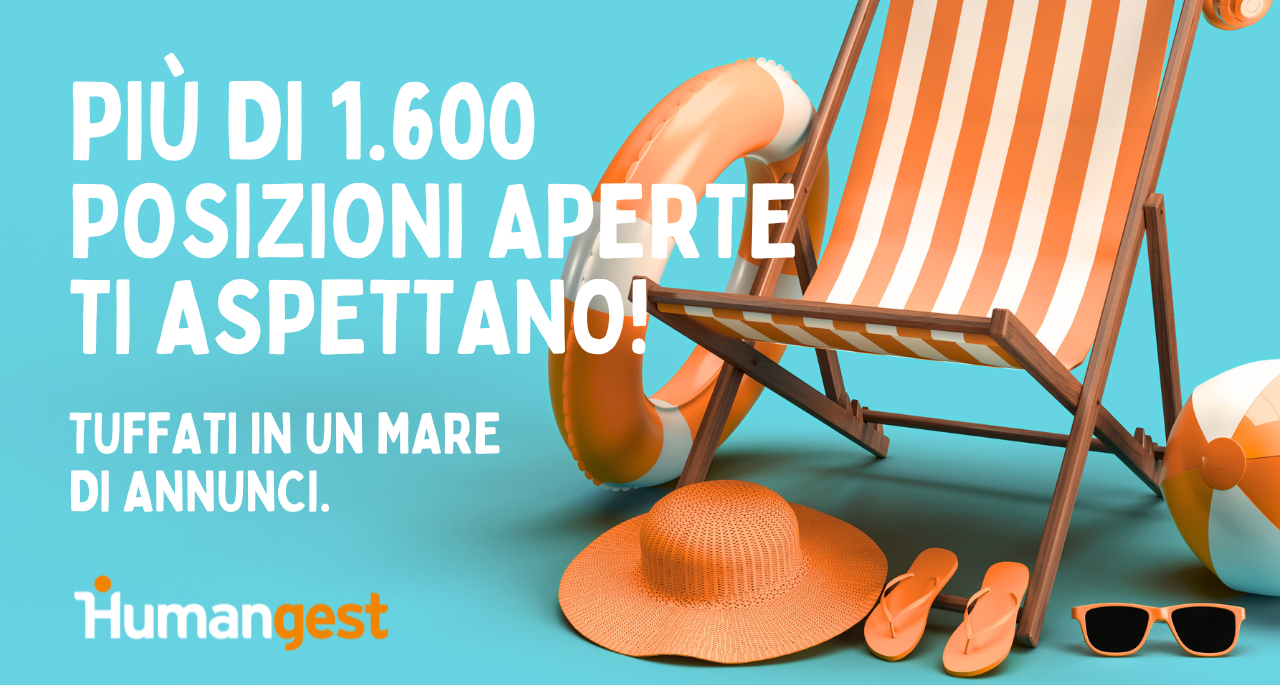 Estate 2026: ti aspettano oltre 1.600 opportunità di lavoro!