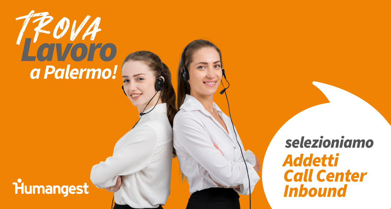 Selezioniamo Addetti all’assistenza clienti a Palermo