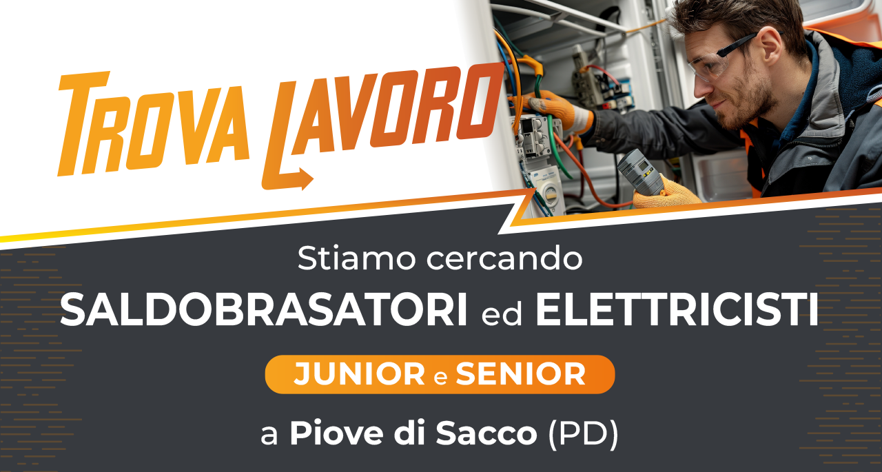 Selezioniamo Saldobrasatori ed Elettricisti